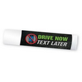 "Drive Now, Text Later" Lip Balm